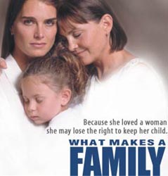 What makes a family. Lesbian TV Movie